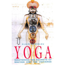 Yoga : Mastering The Secrets Of Matter And The Universe